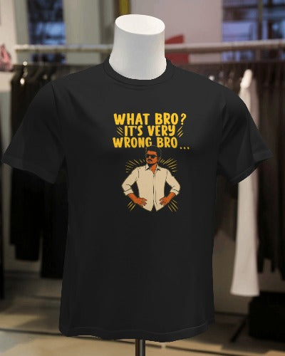 Black Classic Crew T-Shirt – "Whats bro?, It's very Wrong bro..." | Thalapathy Vijay Edition